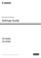 Canon CR-N300 Remote Camera Settings Guide