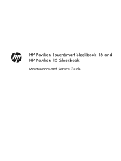 HP Pavilion TouchSmart 15-b000 HP Pavilion TouchSmart Sleekbook 15 and HP Pavilion 15 Sleekbook Maintenance and Service Guide