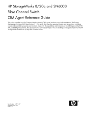 HP 8/20q HP StorageWorks 8/20q and SN6000 Fibre Channel Switch CIM Agent Reference Guide (5697-0407, June 2010)