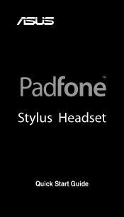 Asus PadFone A66 Stylus Headset Quick Start GuideEnglish