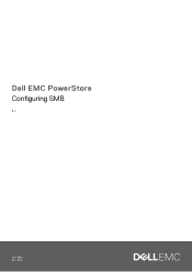 Dell PowerStore 9200T EMC PowerStore Configuring SMB