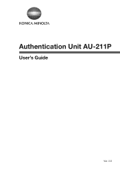 Konica Minolta bizhub C258 AU-211P Authentication Unit User Guide for bizhub C368/C308/C258/287/227