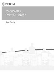 Kyocera ECOSYS FS-C8500DN FS-C8500DN Printer Driver User Guide Ver. 11.6