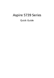 Acer Aspire 5739G Acer Aspire 5739G Notebook Series Start Guide