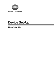 Konica Minolta bizhub C654 Device Set Up User Guide