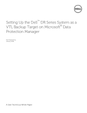 Dell DR4100 Setting Up the DR Series System as a VTL Backup Target on Microsoft Data Protection Manager
