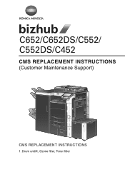 Konica Minolta bizhub C652 bizhub C452/C552/C552DS/C652/C65DS Customer Maintenance Support Replacement Instructions