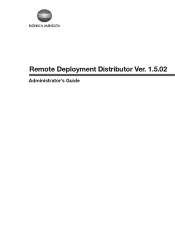 Konica Minolta bizhub 3622 Remote Deployment Distributor Administrator Guide