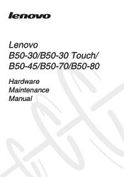 Lenovo B50-80 Laptop Hardware Maintenance Manual - Lenovo B50-xx, B50-30 Touch Notebook
