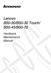 Lenovo B50-70 Hardware Maintenance Manual - Lenovo B50-xx, B50-30 Touch Notebook