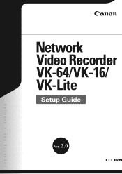 Canon VK-64 Network Video Recorder VK-64/VK-16/VK-Lite Setup Guide