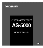 Olympus AS5000 AS-5000 Kit de Transcription PC Mode d' Emploi (Fran栩s)