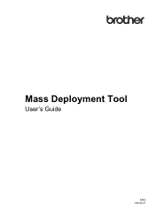 Brother International HL-L8360CDWT Mass Deployment Tool Users Guide