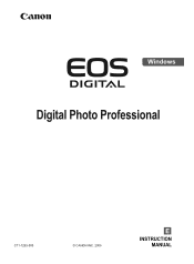 Canon 0209B001 Digital Photo Professional INSTRUCTION MANUAL Windows (EOS DIGITAL REBEL XT/EOS 350D DIGITAL)