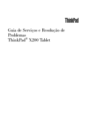 Lenovo ThinkPad X200 (Brazilian Portuguese) Service and Troubleshooting Guide