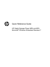 HP MP6 Quick Reference Guide HP Digital Signage Player MP6 and MP4 Microsoft® Windows Embedded Standard 7