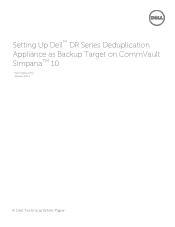Dell DR4100 Setting Up tm DR Series Deduplication Appliance as Backup Target on CommVault Simpana 10