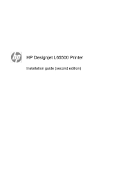 HP Designjet L65500 HP Designjet L65500 Printer series - Installation Guide (English only)
