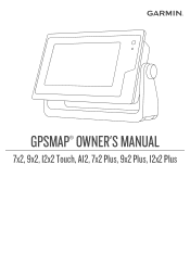 Garmin GPSMAP 7x2/9x2 and 12x2 Touch Owners Manual