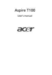 Acer Aspire T100 Aspire T100 User Guide