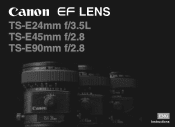 Canon TS-E 90mm f/2.8 TS-E45mm F2.8 Instruction Manual