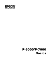 Epson P6000 Basics