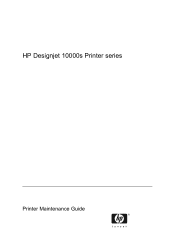 HP DesignJet 10000 HP Designjet 10000 Series - Printer Maintenance