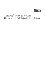 Lenovo ThinkPad W700 (Hungarian) Service and Troubleshooting Guide