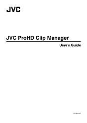 JVC GY-HM700UXT JVC ProHD Clip Manager Owner's Manual (47 pg.)