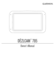 Garmin dezlCam 785 LMT-S Owners Manual