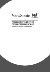 ViewSonic PS700X Lamp Swapping Instruction