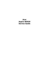 Acer Aspire M3920 Service Guide