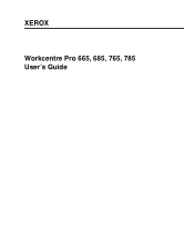 Xerox PRO785 WorkCentre Pro 665/685/765/785 User's Guide