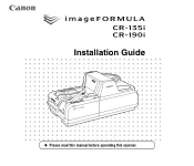 Canon imageFORMULA CR-190i imageFORMULA CR-135i / CR-190i Installation Guide