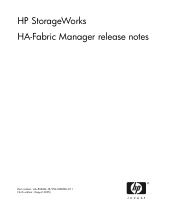 HP StorageWorks 2/24 FW 07.01.02/HAFM SW 08.06.00 HP StorageWorks HA-Fabric Manager Release Notes (AA-RUR6G-TE, August 2005)