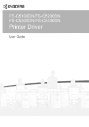 Kyocera FS-C5300DN FS-C5100DN/C5200DN/C5300DN/C5400DN Printer Driver User Guide
