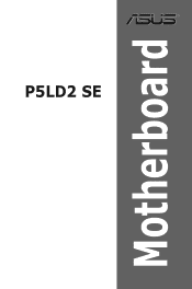 Asus P5LD2 SE P5LD2 SE User's Manual for English Edition