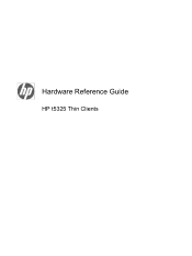 HP t5325 Hardware Reference Guide HP t5325 Thin Clients