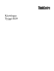 Lenovo ThinkCentre A35 (Finnish) User guide for ThinkCentre A35 (type 8139) systems