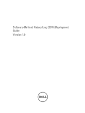Dell Force10 Software Defined Networking Software-Defined Networking (SDN) Deployment Guide Version 1.0