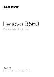 Lenovo B560 Lenovo B560 Brukerhåndbok V1.0