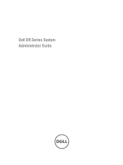 Dell PowerVault DX6104 Dell DR Series System Administrator's Guide