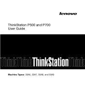 Lenovo ThinkStation P700 (English) User Guide  - ThinkStation P500 (type 30A6, 30A7), P700 (type 30A8, 30A9)