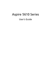 Acer 5610 4179 Aspire 5610 User's Guide