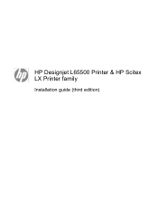 HP Scitex LX800 HP Designjet L65500 Printer and HP Scitex LX Printer Family - Installation guide (third edition)