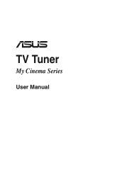 Asus My Cinema-U3100Mini DVBT PLUS RC ASUS TV Tuner My Cinema Series User Manual E4516