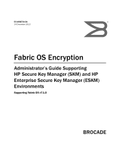 HP StoreFabric SN6500B Brocade Fabric OS Encryption Administrator's Guide v7.1.0 (53-1002721-01, March 2013)
