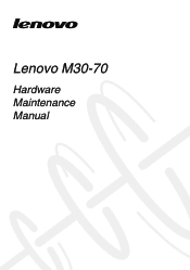 Lenovo M30-70 Laptop Hardware Maintenance Manual - Lenovo M30-70 Notebook