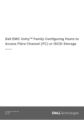 Dell Unity 400F EMC Unity Family Configuring Hosts to Access Fibre Channel FC or iSCSI Storage