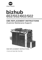 Konica Minolta bizhub 652 bizhub 652/552 CMS Replacement Instructions Guide